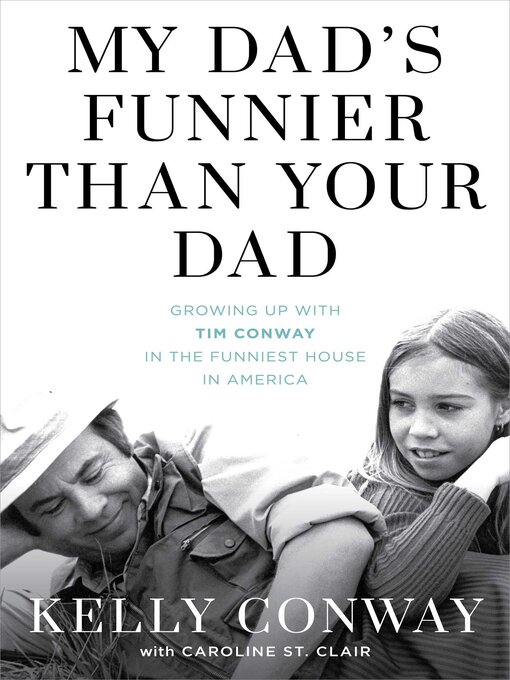 Title details for My Dad's Funnier than Your Dad by Kelly Conway - Available